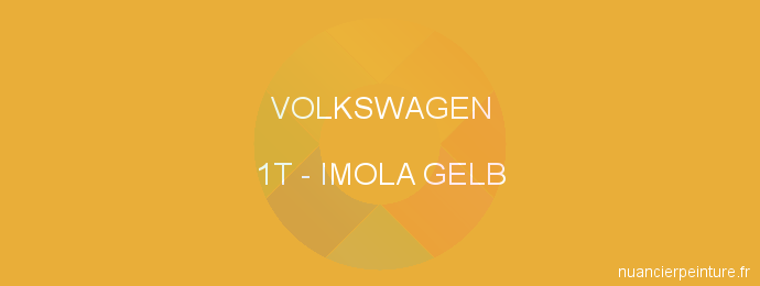 Peinture Volkswagen 1T Imola Gelb