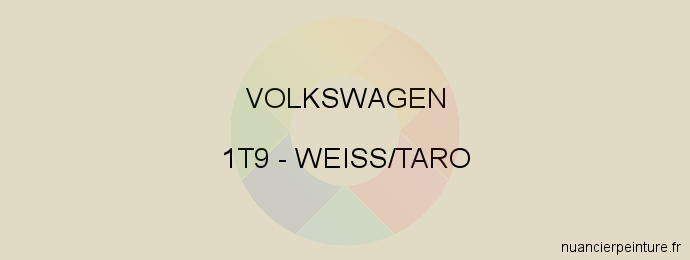 Peinture Volkswagen 1T9 Weiss/taro