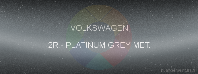 Peinture Volkswagen 2R Platinum Grey Met.
