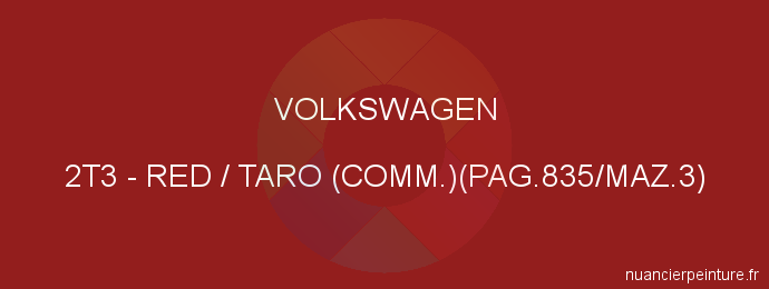 Peinture Volkswagen 2T3 Red / Taro (comm.)(pag.835/maz.3)