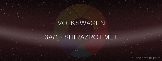Peinture Volkswagen 3A/1 Shirazrot Met.