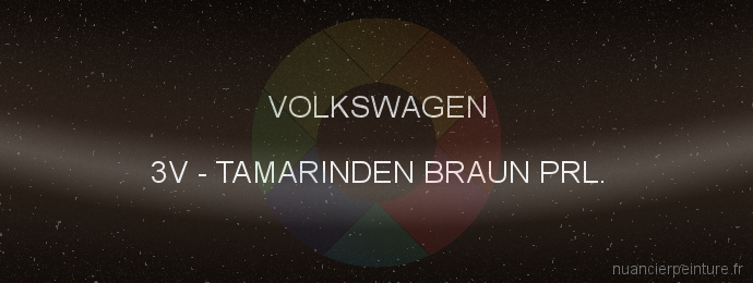 Peinture Volkswagen 3V Tamarinden Braun Prl.