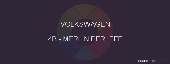 Peinture Volkswagen 4B Merlin Perleff.