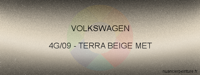 Peinture Volkswagen 4G/09 Terra Beige Met