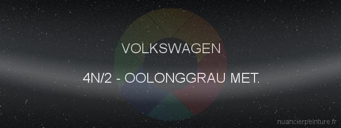 Peinture Volkswagen 4N/2 Oolonggrau Met.