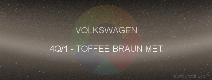 Peinture Volkswagen 4Q/1 Toffee Braun Met.