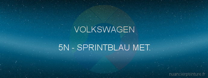 Peinture Volkswagen 5N Sprintblau Met.