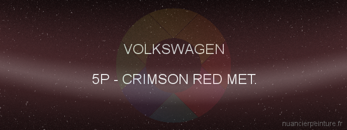 Peinture Volkswagen 5P Crimson Red Met.