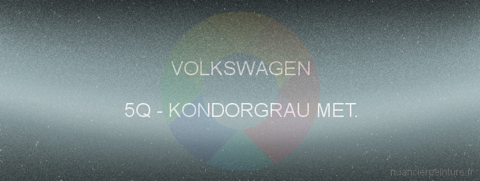 Peinture Volkswagen 5Q Kondorgrau Met.