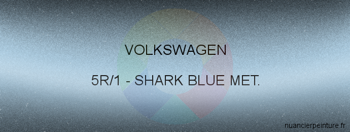 Peinture Volkswagen 5R/1 Shark Blue Met.