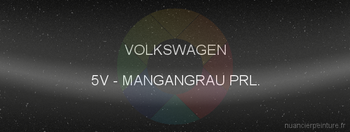 Peinture Volkswagen 5V Mangangrau Prl.
