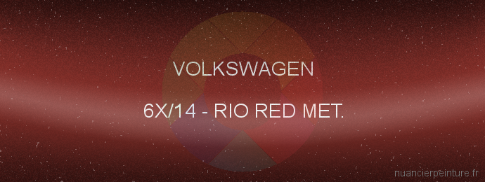 Peinture Volkswagen 6X/14 Rio Red Met.