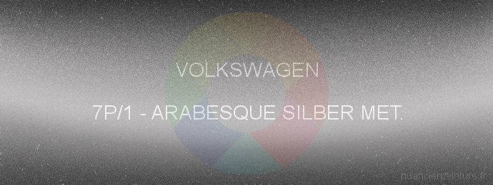 Peinture Volkswagen 7P/1 Arabesque Silber Met.