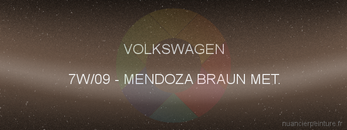 Peinture Volkswagen 7W/09 Mendoza Braun Met.