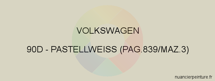 Peinture Volkswagen 90D Pastellweiss (pag.839/maz.3)