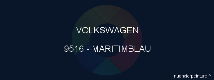Peinture Volkswagen 9516 Maritimblau