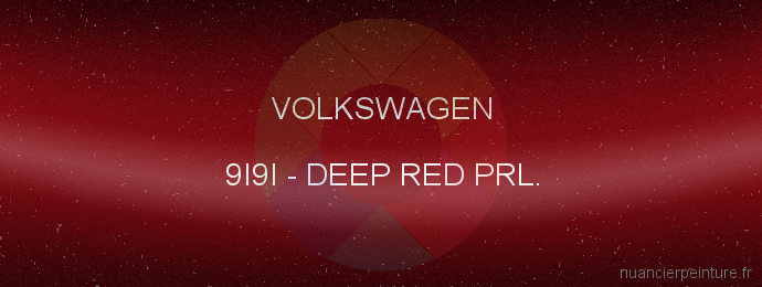 Peinture Volkswagen 9I9I Deep Red Prl.