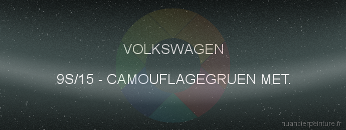 Peinture Volkswagen 9S/15 Camouflagegruen Met.