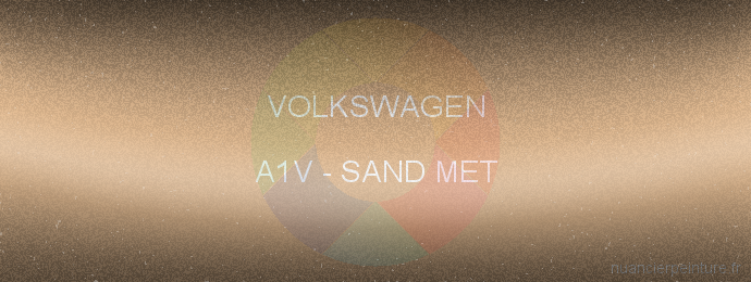 Peinture Volkswagen A1V Sand Met