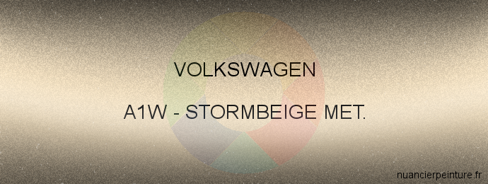Peinture Volkswagen A1W Stormbeige Met.