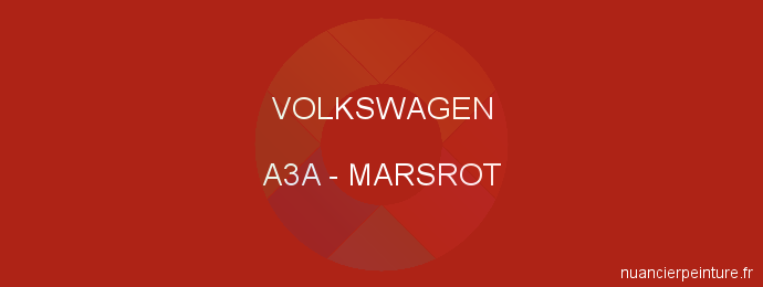 Peinture Volkswagen A3A Marsrot