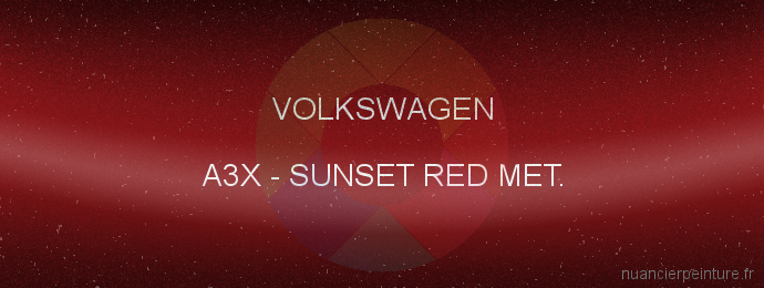 Peinture Volkswagen A3X Sunset Red Met.