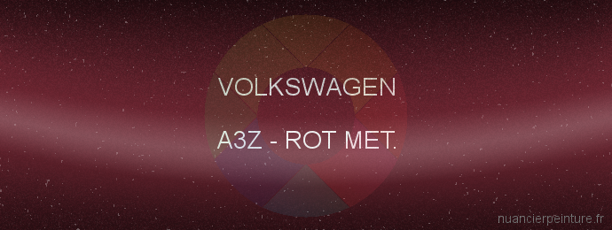 Peinture Volkswagen A3Z Rot Met.