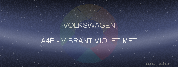 Peinture Volkswagen A4B Vibrant Violet Met.