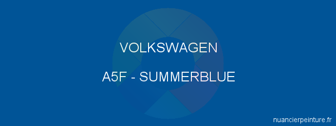 Peinture Volkswagen A5F Summerblue