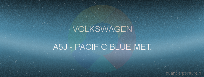Peinture Volkswagen A5J Pacific Blue Met.
