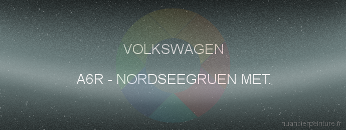 Peinture Volkswagen A6R Nordseegruen Met.