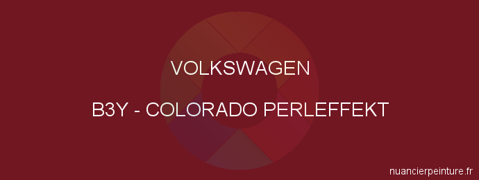 Peinture Volkswagen B3Y Colorado Perleffekt