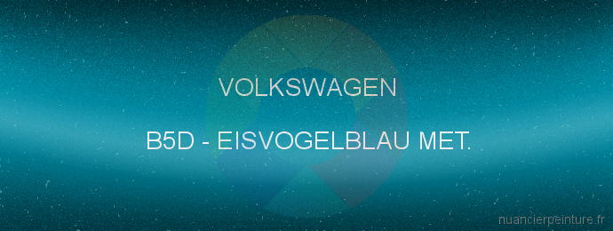 Peinture Volkswagen B5D Eisvogelblau Met.