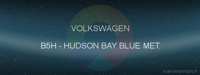 Peinture Volkswagen B5H Hudson Bay Blue Met.