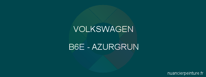 Peinture Volkswagen B6E Azurgrun