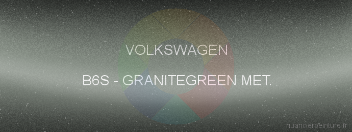 Peinture Volkswagen B6S Granitegreen Met.
