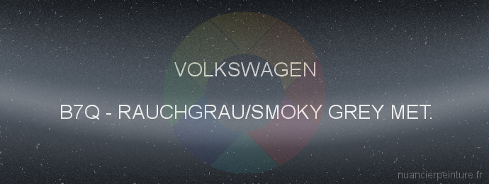 Peinture Volkswagen B7Q Rauchgrau/smoky Grey Met.