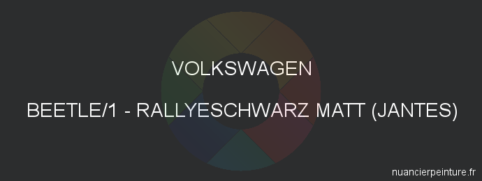 Peinture Volkswagen BEETLE/1 Rallyeschwarz Matt (jantes)