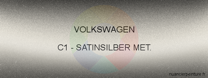 Peinture Volkswagen C1 Satinsilber Met.