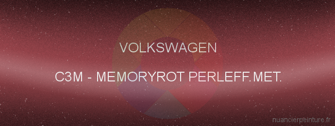 Peinture Volkswagen C3M Memoryrot Perleff.met.