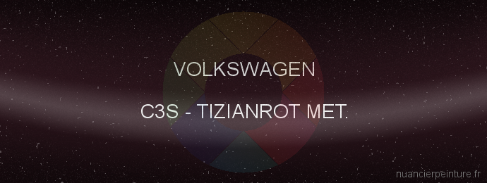 Peinture Volkswagen C3S Tizianrot Met.