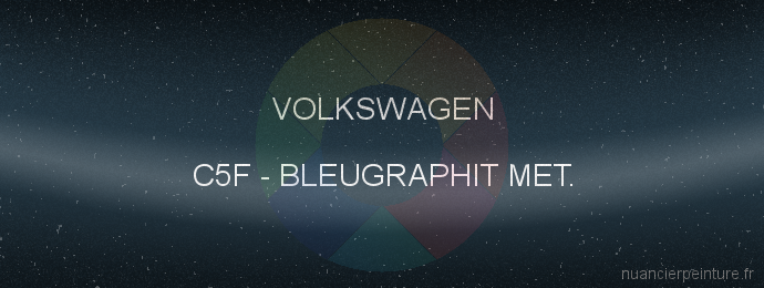 Peinture Volkswagen C5F Bleugraphit Met.