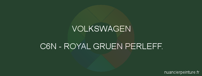 Peinture Volkswagen C6N Royal Gruen Perleff.