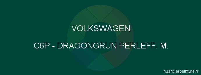 Peinture Volkswagen C6P Dragongrun Perleff. M.
