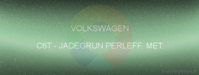 Peinture Volkswagen C6T Jadegrun Perleff. Met.