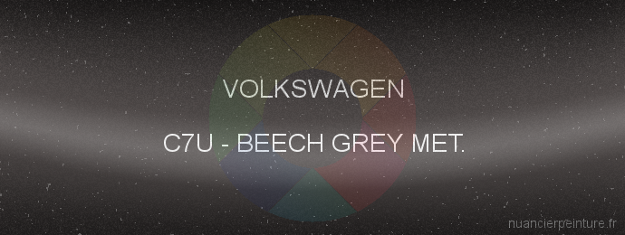 Peinture Volkswagen C7U Beech Grey Met.