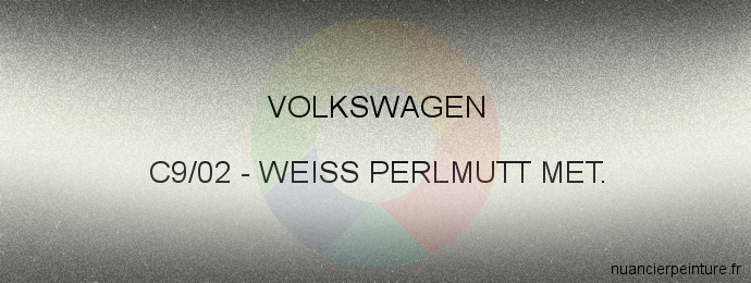 Peinture Volkswagen C9/02 Weiss Perlmutt Met.