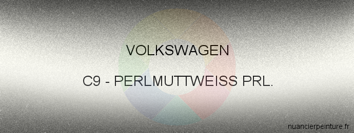 Peinture Volkswagen C9 Perlmuttweiss Prl.