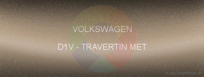 Peinture Volkswagen D1V Travertin Met.