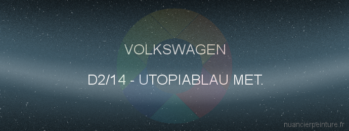 Peinture Volkswagen D2/14 Utopiablau Met.